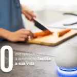 Dez exemplos de como a automação facilita a sua vida