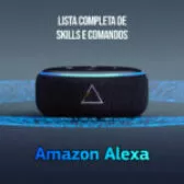 Lista Completa de skills e comandos da Amazon Alexa